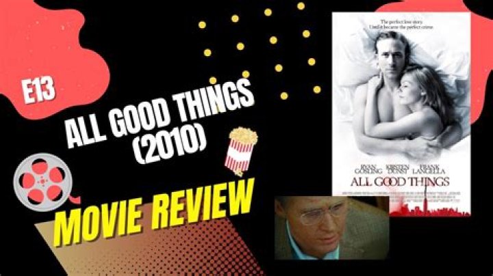 All Good Things (2010) Opinion as a Moviefreak