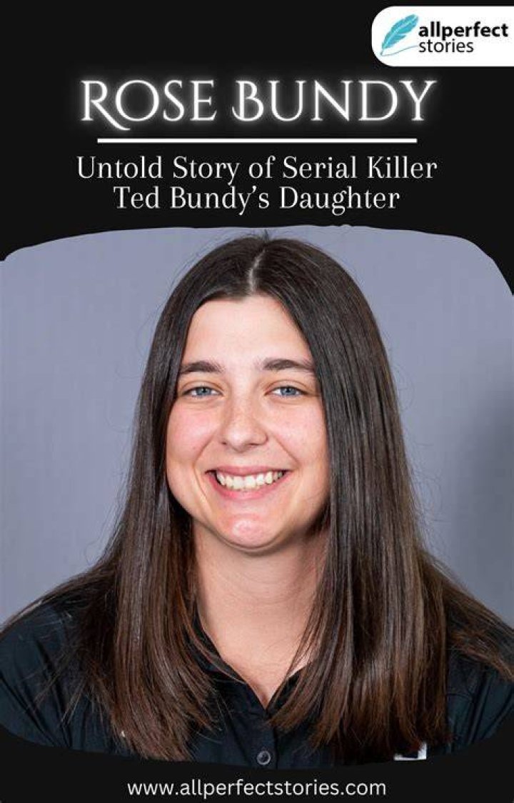 Rose Bundy Biography Learn About Ted Bundy's Daughter